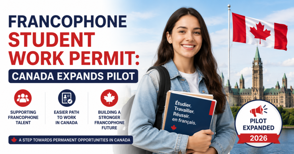 Francophone Student Work Permit pathway added to Canada's FMCSP pilot
