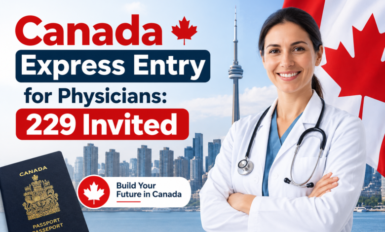 Canada Express Entry for Physicians – IRCC draw 2026
